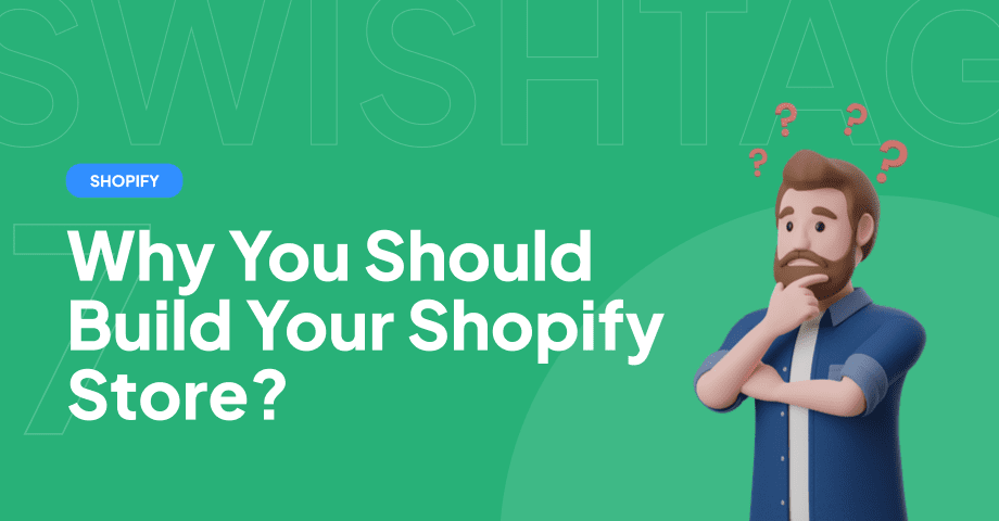 Why You Should Build Your Shopify Store