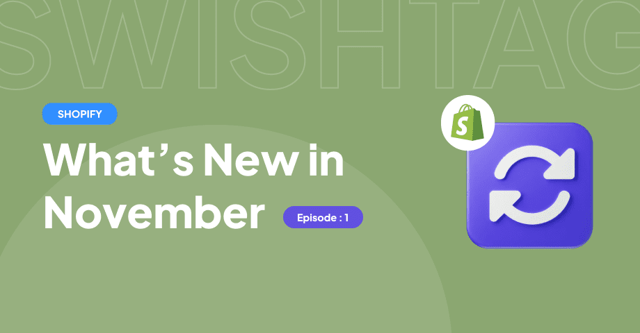 Shopify Updates - Nov 2022 (Episode-1)