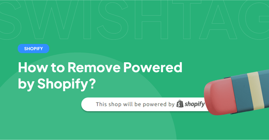 How To Remove Powered by Shopify