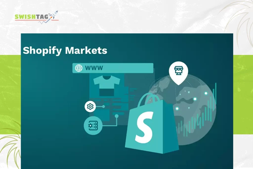 Benefits of Selling on Shopify Markets