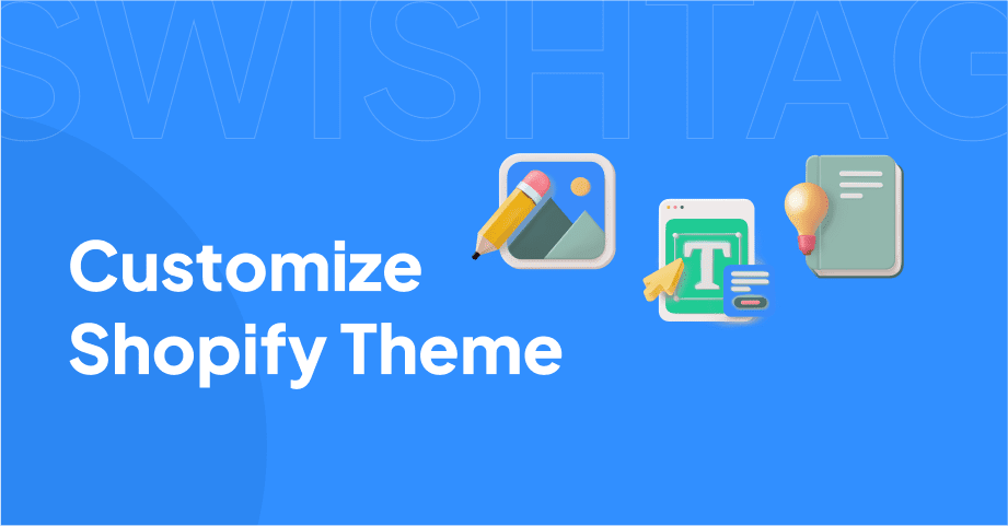 How to Customize Shopify Themes
