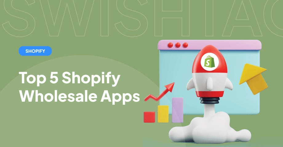 Top 5 Shopify Wholesale Apps