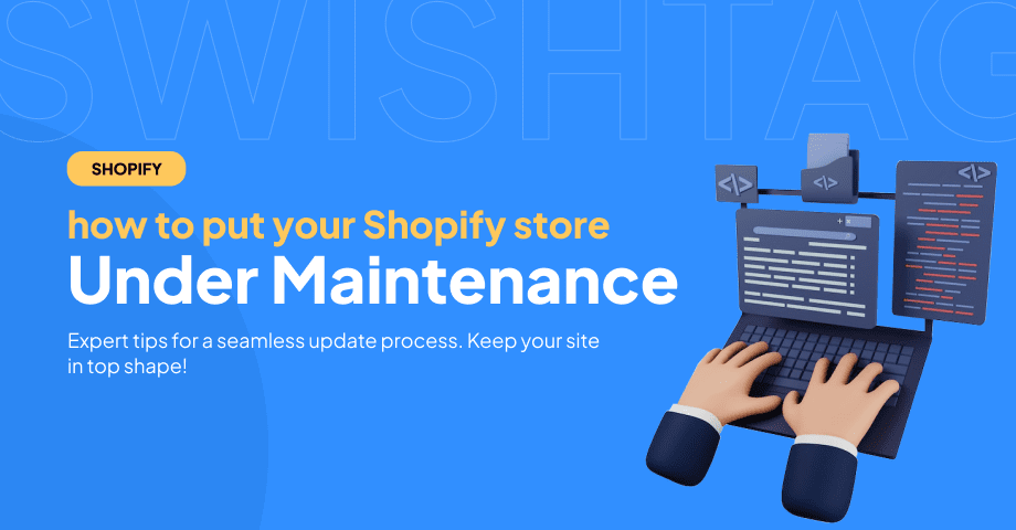 how to put your Shopify store Under Maintenance