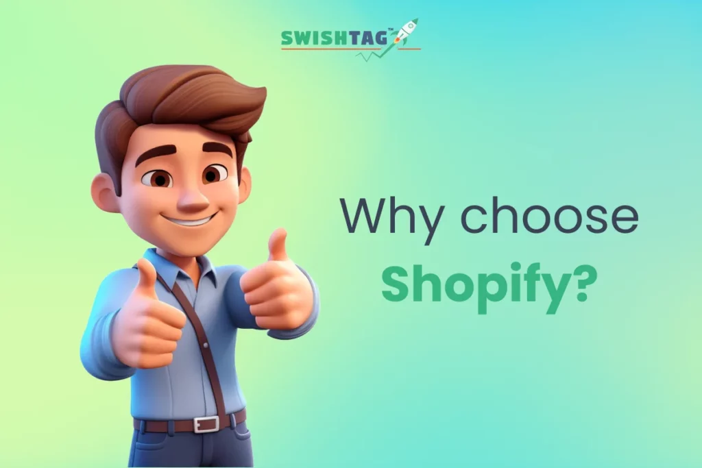 Why Choose Shopify