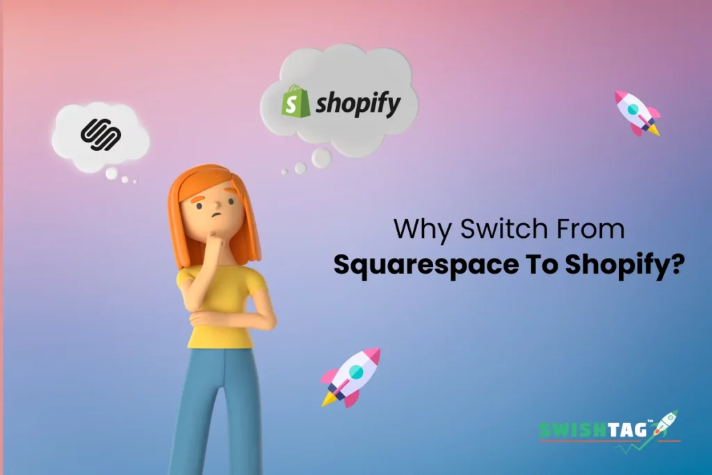 Why switch from Squarespace to Shopify?