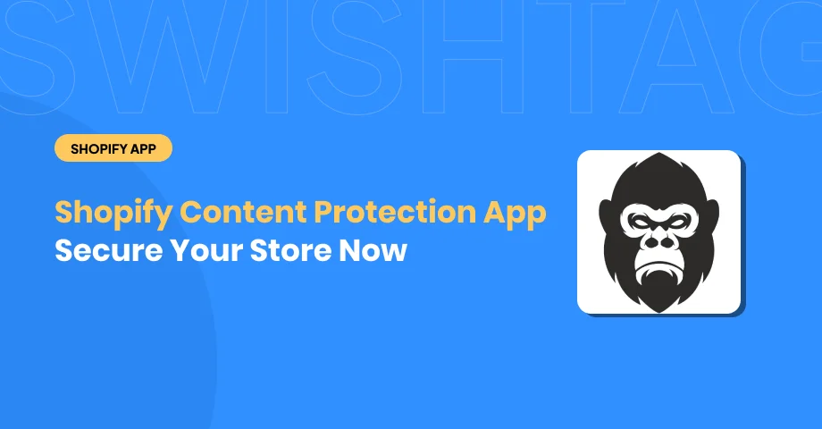 Shopify Content Protection App