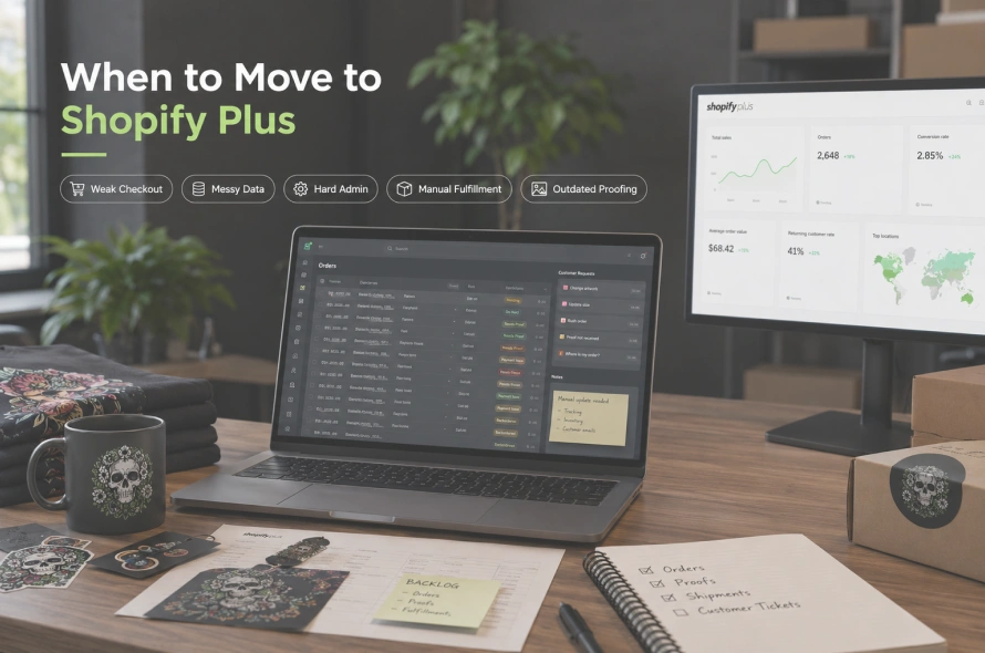 When a Custom Print Store Should Move to Shopify Plus